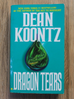 Anticariat: Dean Koontz - Dragon tears