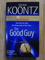Anticariat: Dean Koontz - The good guy