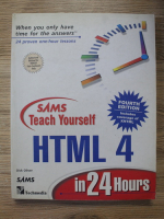 Anticariat: Dick Oliver - Teach yourself HTML 4 in 24 hours