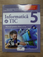 Anticariat: Doru Popescu Anastasiu - Informatica si TIC. Manual pentru clasa a V-a