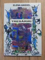Elena Anghel - Tresariri