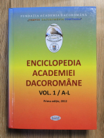 Anticariat: Enciclopedia academiei dacoromane (volumul 1, A-L)