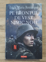 Anticariat: Erich Maria Remarque - Pe frontul de vest nimic nou 