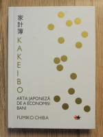 Fumiko Chiba - Kakeibo. Arta japoneza de a economisi bani