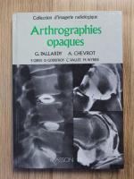 Anticariat: G. Pallardy - Arthrographies opaques