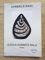 Gabriela Banu - A doua domnita Ralu