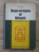 Anticariat: Grigore Gheba - Ubungen und aufgaben der mathematik