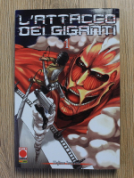 Anticariat: Hajime Isayama - L'attacco dei giganti (volumul 1)