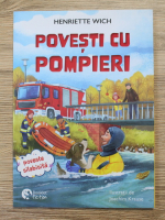 Anticariat: Henriette Wich, Eva Hierteis - Povesti cu pompieri. Salvarea din munti