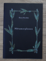 Ilinca Nicodim - Metamorphoses