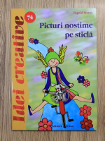 Anticariat: Ingrid Moras - Picturi nostime pe sticla