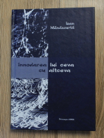 Anticariat: Ioan Manascurta - Innodarea lui ceva cu altceva