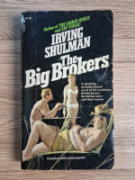 Anticariat: Irving Shulman - The big brokers