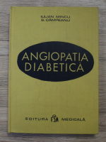 Anticariat: Iulian Mincu - Angiopatia diabetica