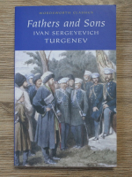 Anticariat: Ivan Sergeyevich Turgenev - Father and sons