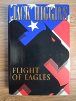 Anticariat: Jack Higgins - Flight of eagles