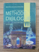 Anticariat: Jana Grosu, Claude Dignoire - Methode dialogue. Manual de limba franceza pentru clasa a VII-a, anul III de studiu