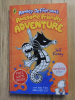 Anticariat: Jeff Kinney - Rowley Jefferson's awesome friendly adventure