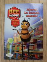 Anticariat: Jennifer Frantz - Bee movie. Povestea unei albine. Alerta in lumea mierii! 