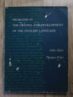 Anticariat: John Algeo, Thomas Pyles - Problems in the origins and development of the english language