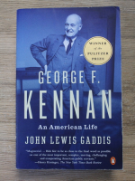 John Lewis Gaddis - George F. Kennan, an american life
