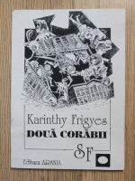 Anticariat: Karinthy Frigyes - Doua corabii