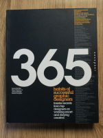 Laurel Saville - 365 habits of successful graphic designers. Insider secrets from top designers on working smart and staying creative