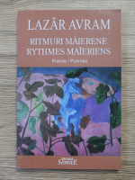 Anticariat: Lazar Avram - Ritmuri maierene (editie bilingva)