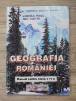 Anticariat: Marcela Penes, Ioan Sortan - Geografia Romaniei. Manual pentru clasa a IV-a