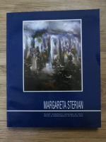 Margareta Sterian. Cuvant introductiv, antologie de texte critice si bibliografie de Mariana Vida