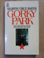 Anticariat: Martin Cruz Smith - Gorky Park