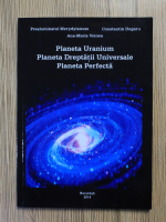Anticariat: Merydyianuss - Planeta Uranium. Planeta Dreptatii Universale. Planeta Perfecta