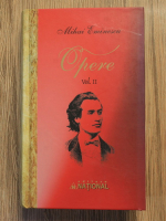 Mihai Eminescu - Opere (volumul 2)