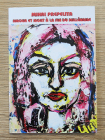 Anticariat: Mihai Prepelita - Amour et mort a la fin du millenaire