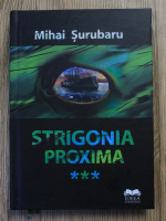 Mihai Surubaru - Strigonia proxima