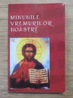 Anticariat: Minunile vremurilor noastre