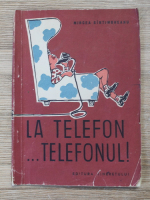 Anticariat: Mircea Sintimbreanu - La telefon, telefonul