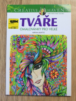 Anticariat: Miryam Adatto - Tvare. Omalovanky pro velke (carte de colorat)