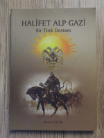 Nevzat Ocak - Halifet alp gazi bir turk destani