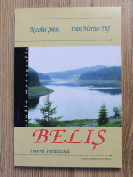 Nicolae Steiu, Ioan Marius Trif -  Belis, vatra strabuna