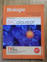 Niculina Badiu - Biologie BACalaureat. 70 de teste