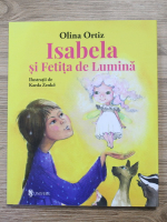 Olina Ortiz - Isabela si fetita de lumina
