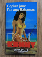 Paul Kenny - Coplan joue l'as aux Bahamas