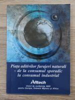 Piata aditivilor furajeri naturali, de la consumul sporadic la consumul industrial