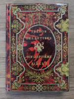 Pierre Bennezon - Tresor des lettres. Dix-septieme siecle