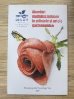 Radu Stanese - Abordari multidisciplinare in stiintele si artele gastronomice