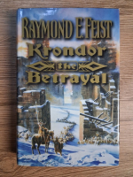 Anticariat: Raymond E. Feist - Krondor Betrayal