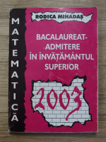 Anticariat: Rodica Mihadas - Matematica. Bacalaureat-admitere in invatamantul superior
