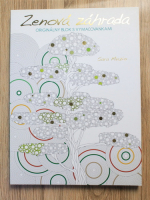 Anticariat: Sara Muzio - Zenova Zahrada. Originalny blok s vymal'ovankami (carte de colorat)