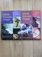 Anticariat: Sergiu Niculita - Stiinta, educatie, religie (2 volume)